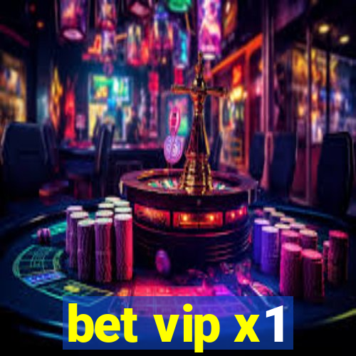 bet vip x1